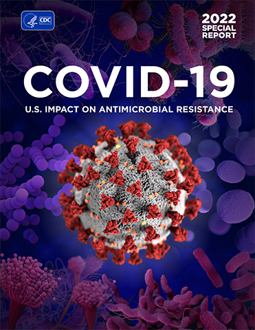 COVID-19: U.S. Impact on Antimicrobial Resistance