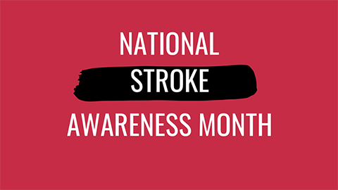 National Stroke Awareness Month